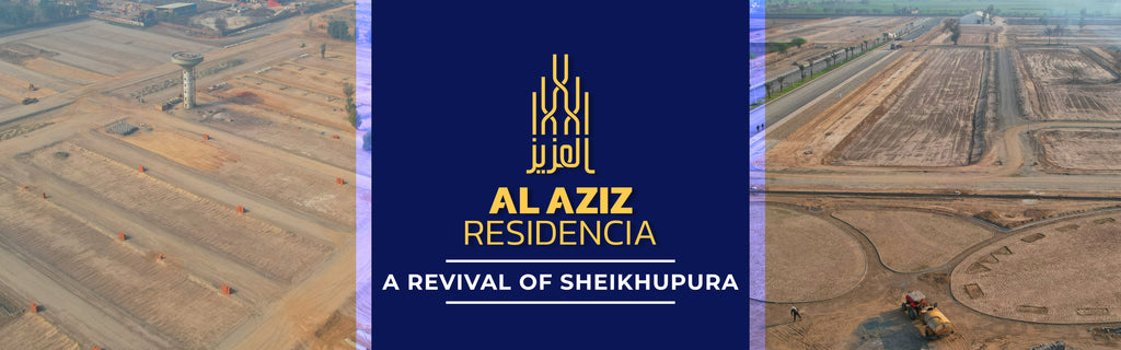 Al Aziz Residencia - A Revival of Sheikhupura