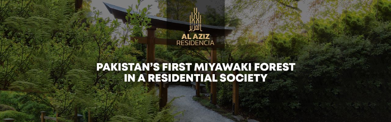 Al Aziz Residencia Introducing Pakistan’s First Miyawaki Forest in a Residential Society