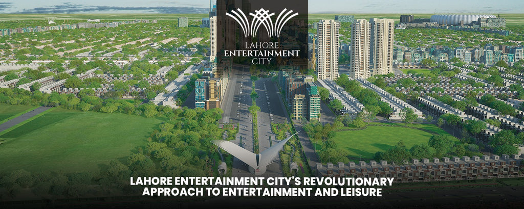 The Urban Fantasia: Lahore Entertainment City's Revolutionary Approach to Entertainment and Leisure